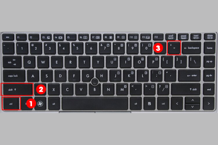 Chọn tổ hợp phím Ctrl + Shift + "+"