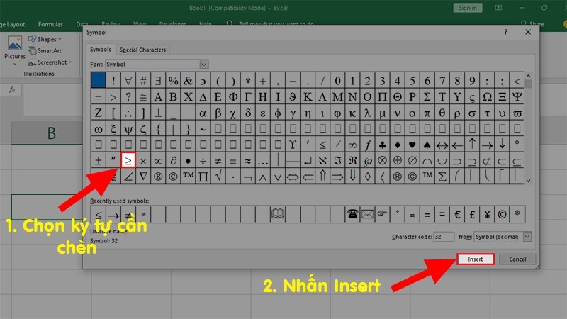 Chọn ký tự động cần thiết chèn (ở đấy là dấu lớn hơn hoặc bằng) > Nhấn Insert nhằm chèn dấu lớn hơn hoặc bằng nhập Excel