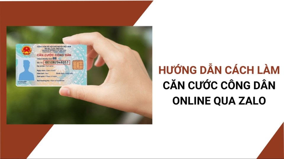 Chi Tiết Quá Trình Làm Thẻ CCCD Đăng Ký Qua Zalo