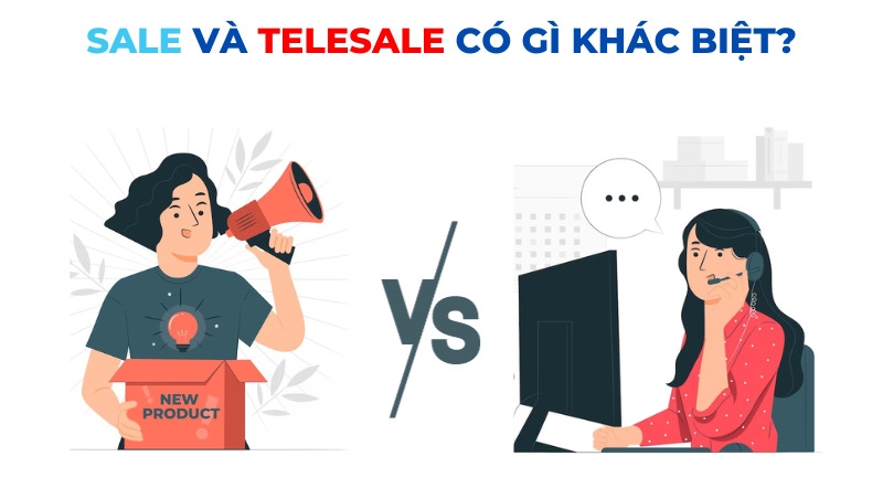 Thông thường Sales sẽ làm luôn cả phần việc của Telesale