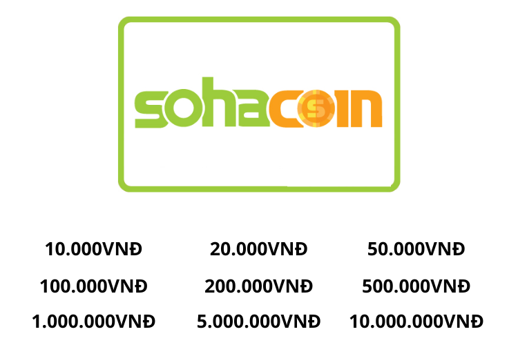Thẻ SohaCoin là thẻ nạp game độc quyền của SohaGame với 9 loại mệnh giá khác nhau