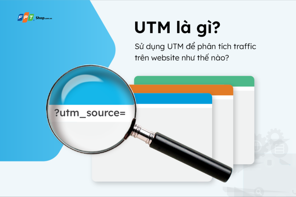 1. Giới thiệu về UTM