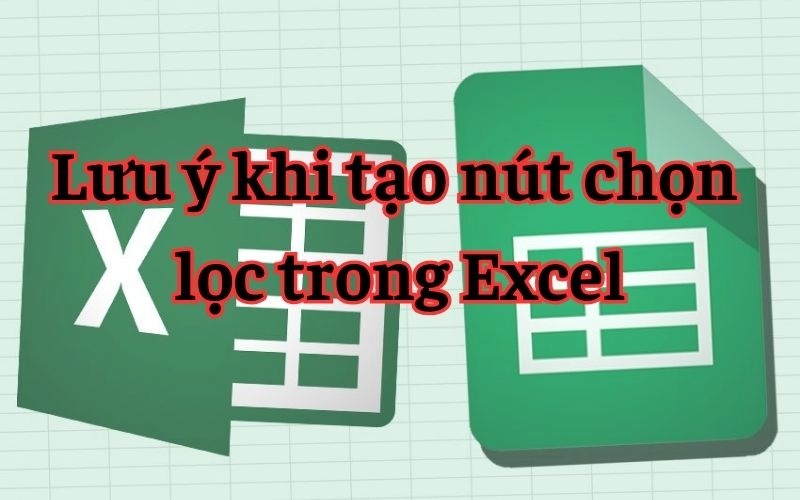 Cách tạo nút chọn lọc trong Excel 3