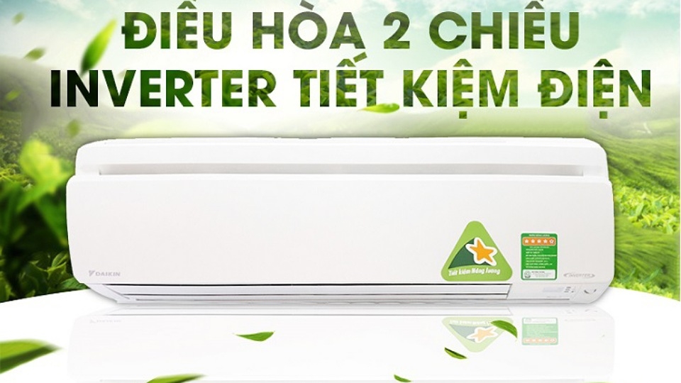 Điều hoà 2 chiều tiết kiệm điện