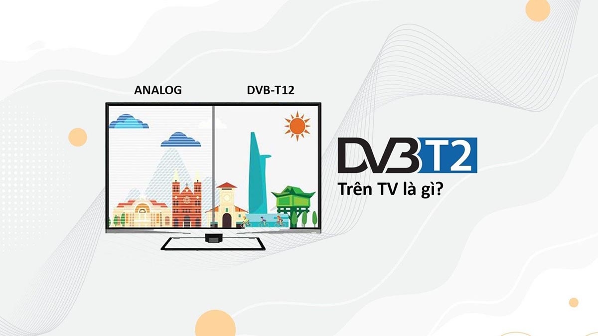 Truyền hình kỹ thuật số mặt đất là gì - hình 2