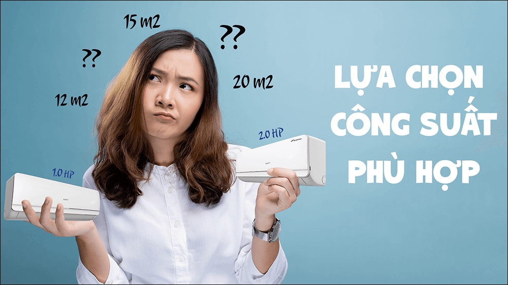 lựa chọn công suất phù hợp
