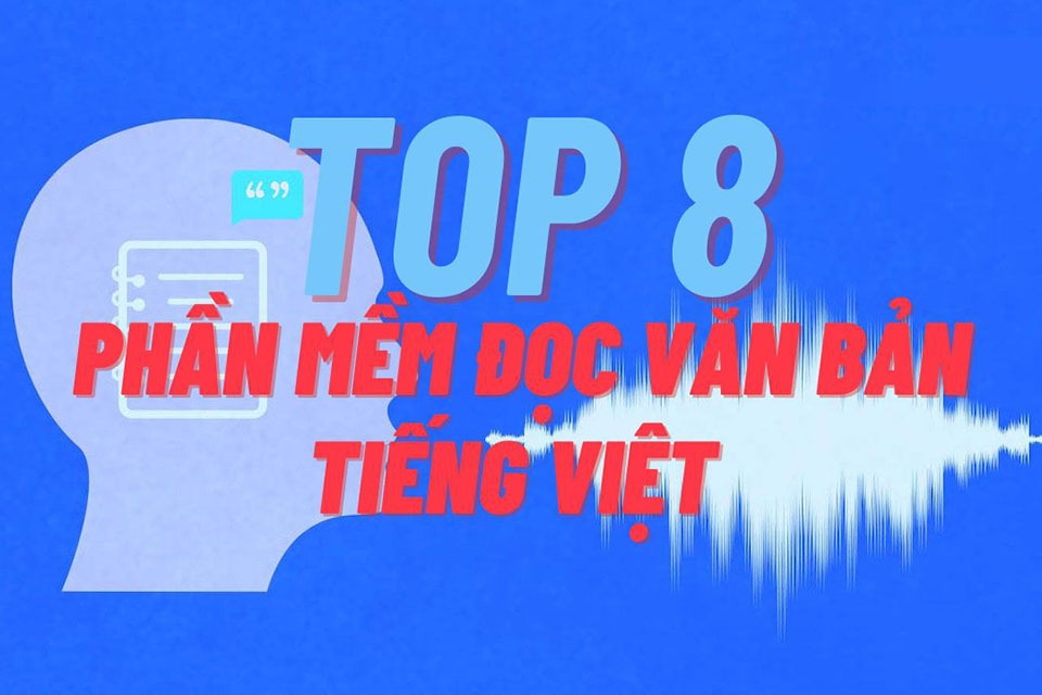 Phần mềm đọc văn bản tiếng Việt
