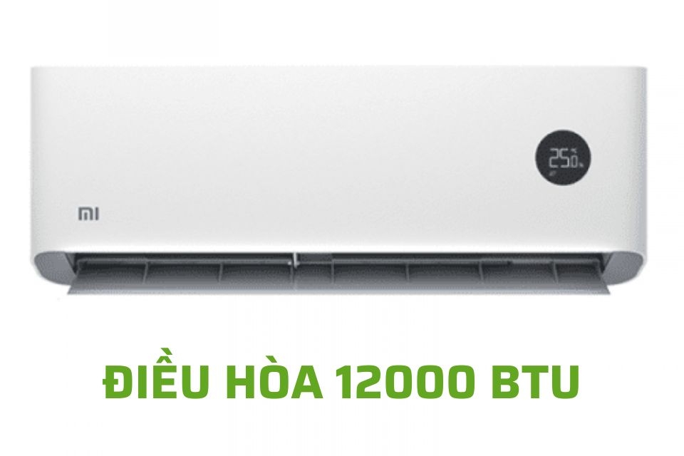 Điều hòa 12000 BTU