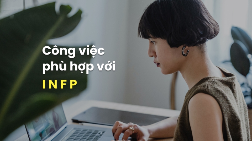 Đánh giá nhanh những lợi thế của INFP trong công việc