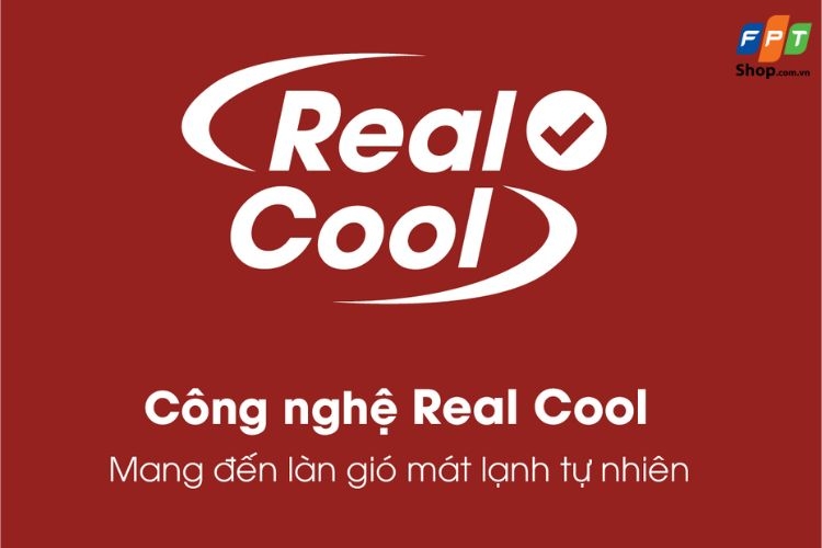 Công nghệ làm lạnh Real Cool
