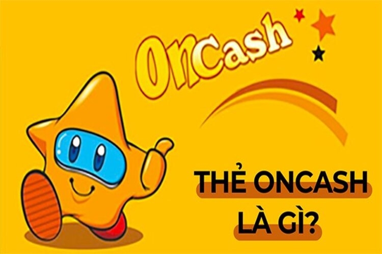 Thẻ Oncash là gì?