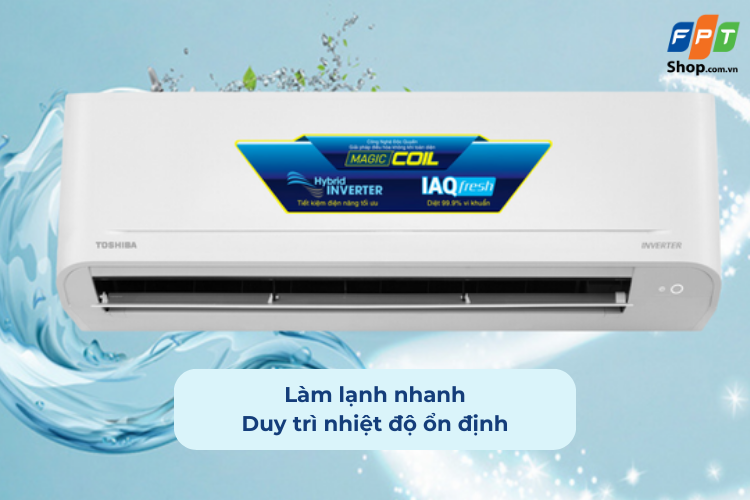 Hybrid Inverter giúp lạnh nhanh hơn và duy trì nhiệt độ ổn định