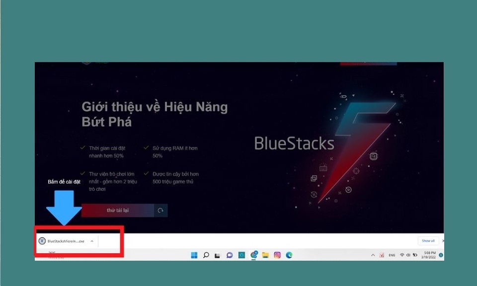 Click chuột vào file vừa tải xuống để cài đặt Bluestacks