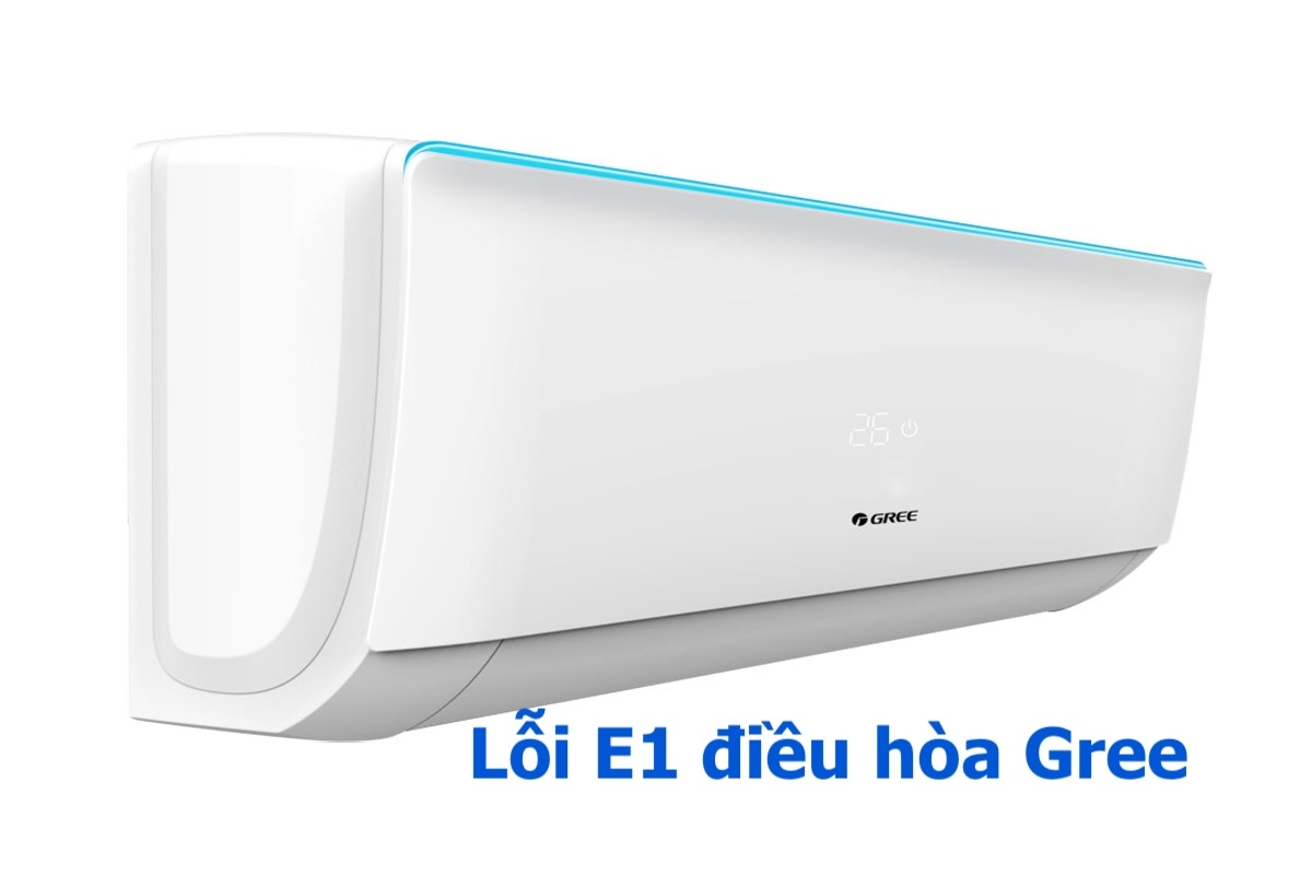 lỗi E1 điều hòa Gree - hình 1