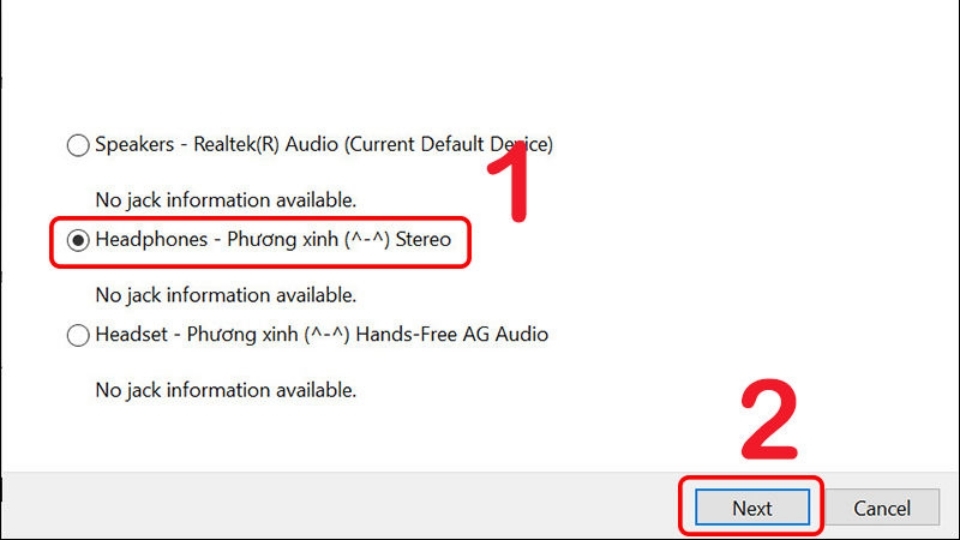 Chọn Headphones của mình và sau đó click vào Next
