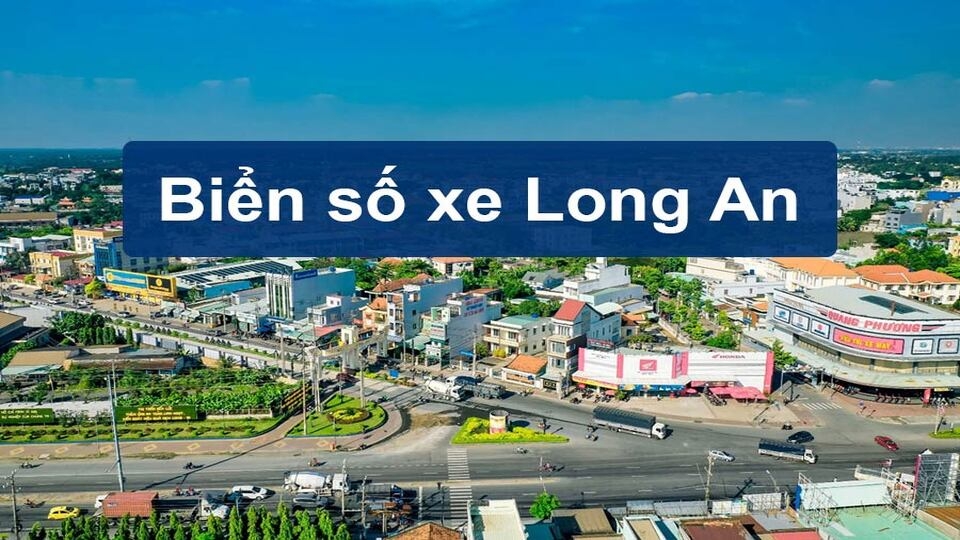 Tra cứu online mã số xe ô tô tỉnh Long An nhanh nhất
