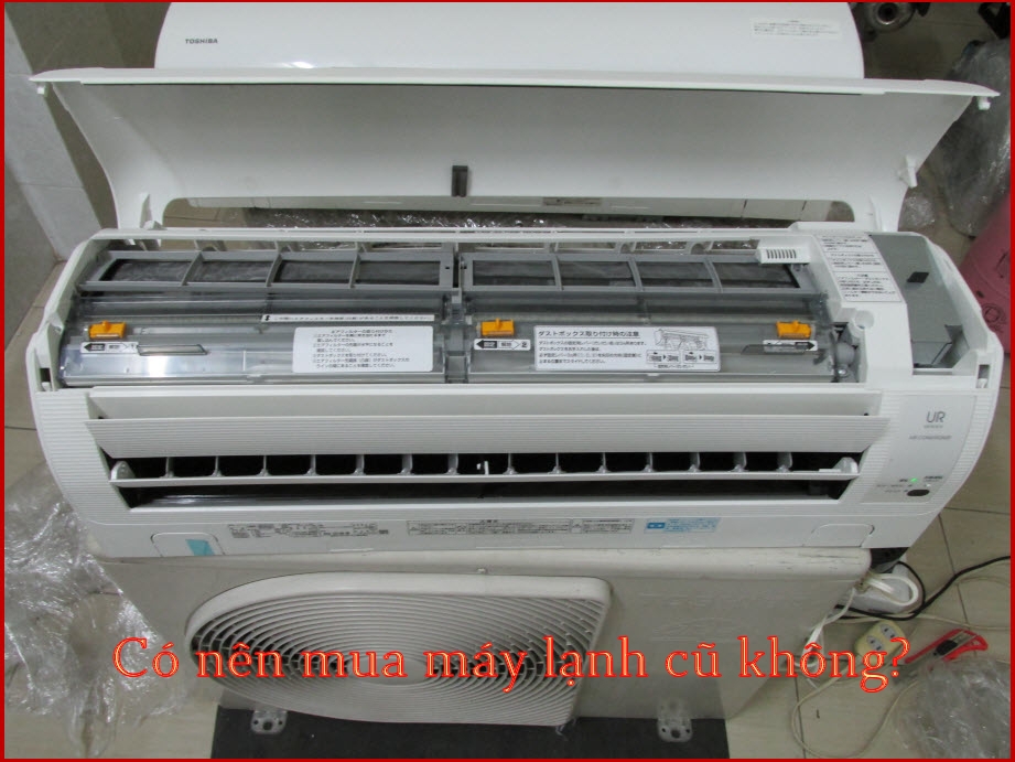 Có nên mua máy lạnh cũ không?