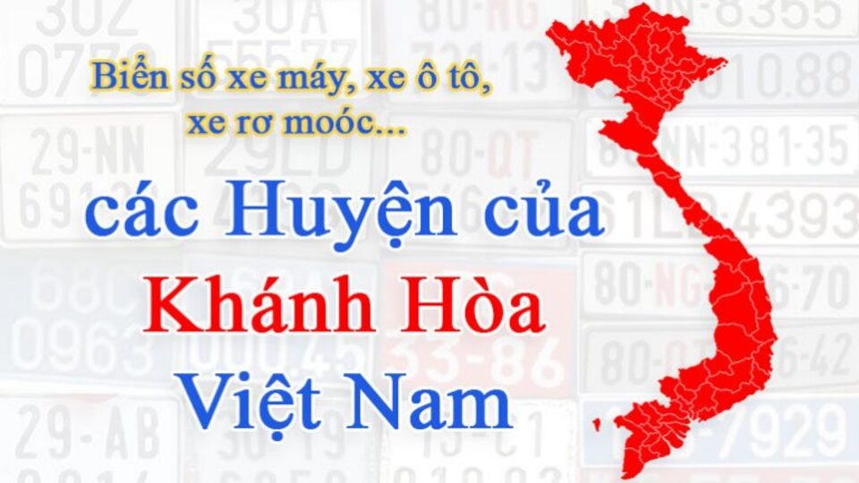 Biển số xe theo từng khu vực cụ thể tỉnh Khánh Hòa