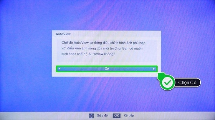 Bạn hãy chọn Có nếu muốn bật tính năng AutoView cho tivi Toshiba