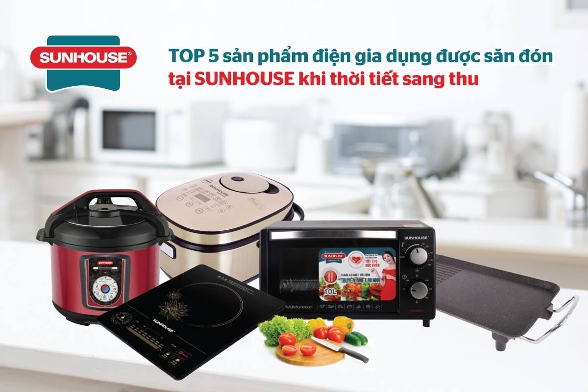 Một số thiết bị điện gia dụng tiêu biểu của Sunhouse