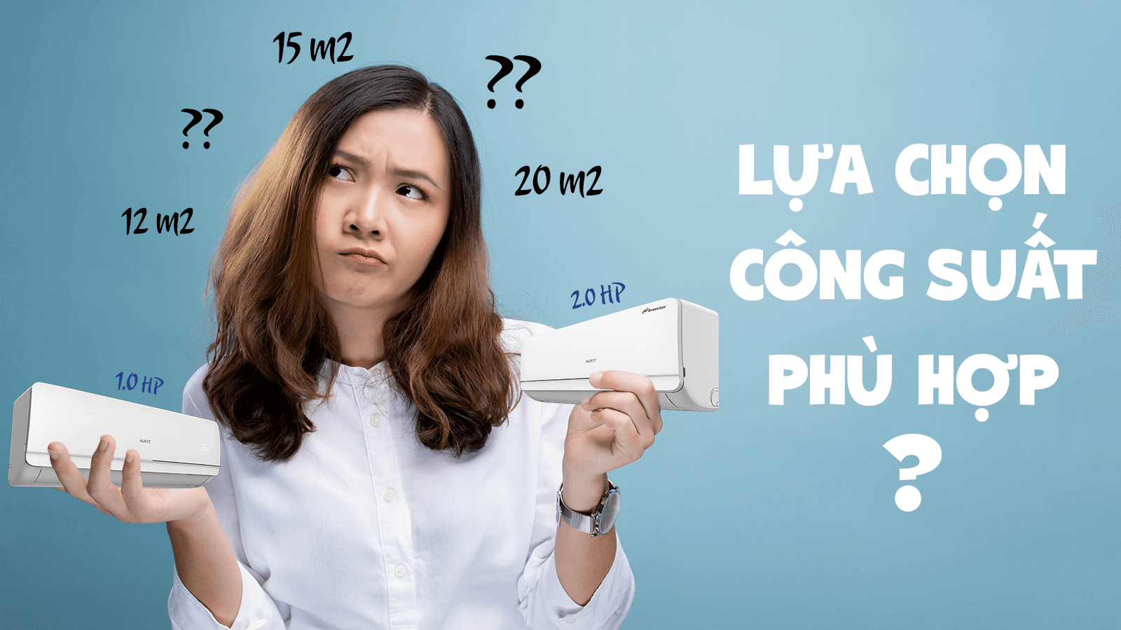 Lựa chọn máy lạnh với công suất phù hợp