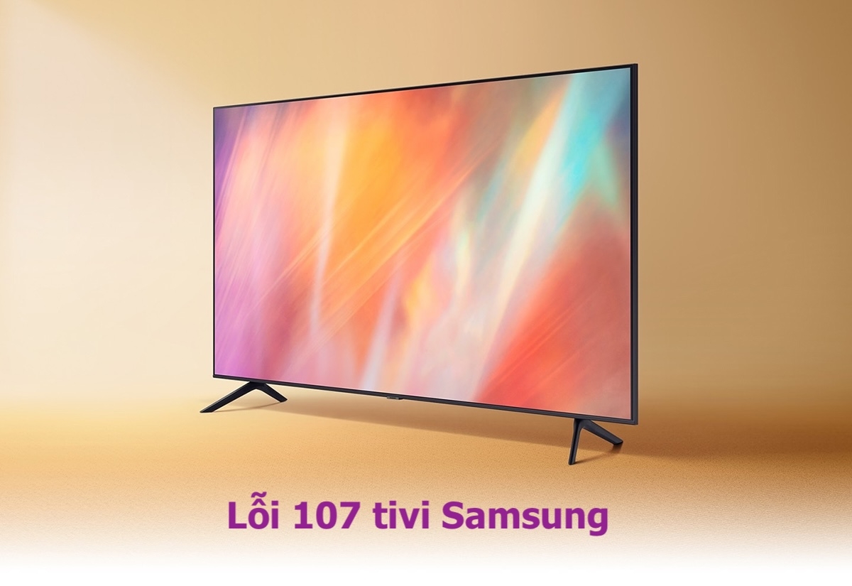 mã lỗi 107 tivi Samsung - hình 2