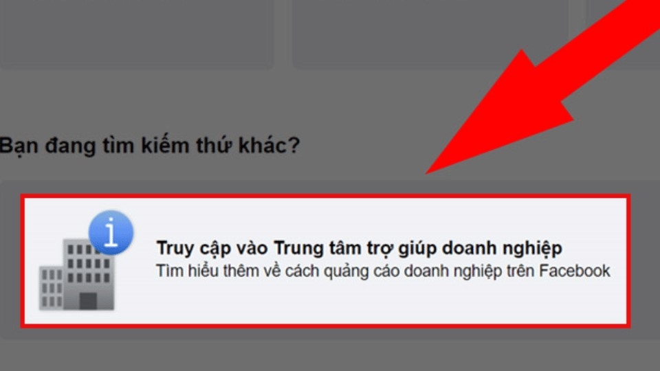 Bấm chọn “Truy cập vào trung tâm trợ giúp doanh nghiệp”