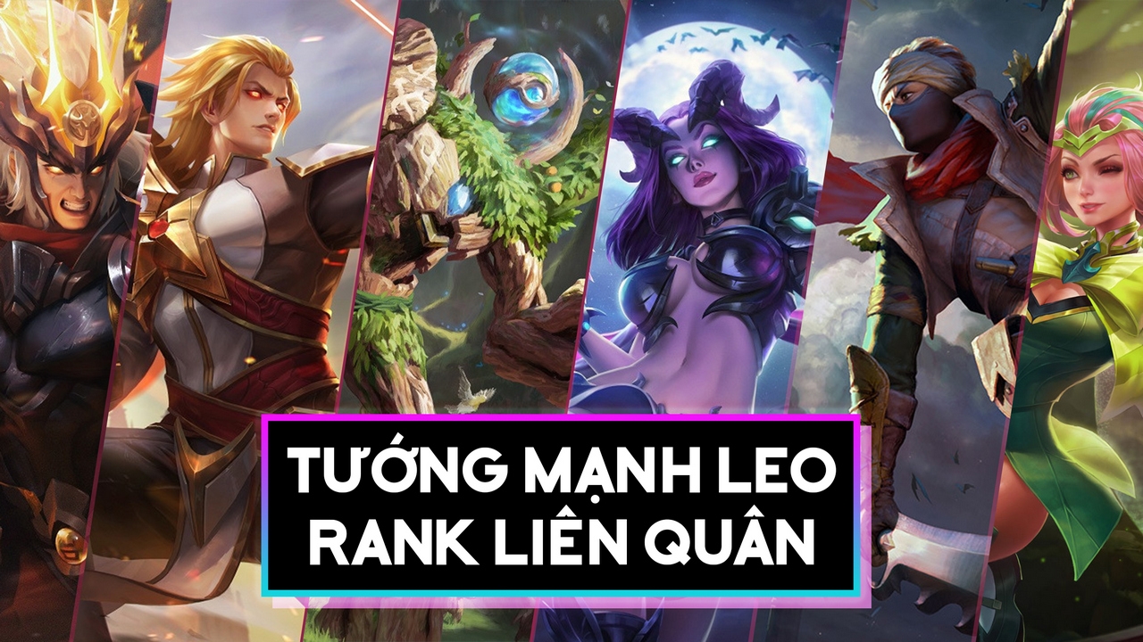 tướng mạnh leo rank liên quân 1