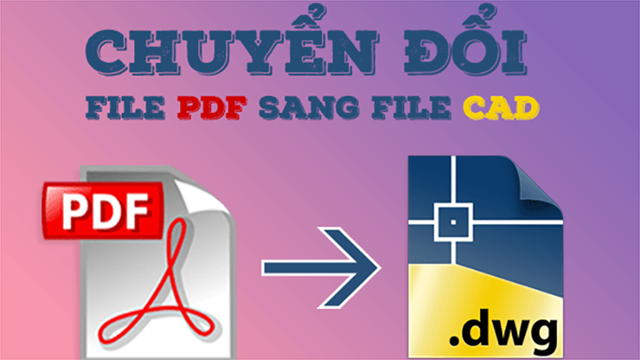 chuyển pdf sang cad 4