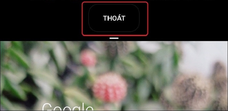 Nhấn chữ Thoát để thoát khỏi chế độ chia đôi màn hình