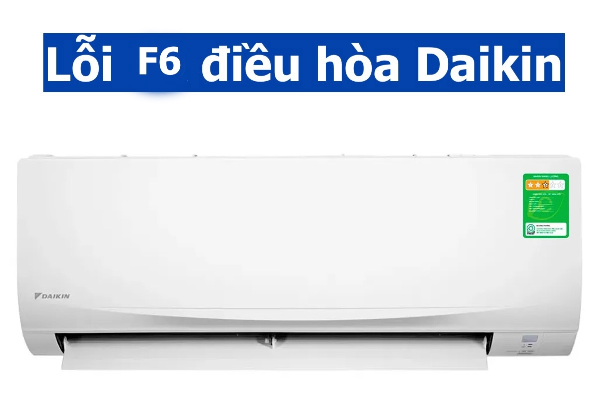 Lỗi F6 điều hòa Daikin - hình 1