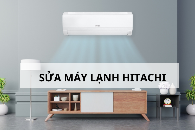 Cách sửa máy lạnh Hitachi