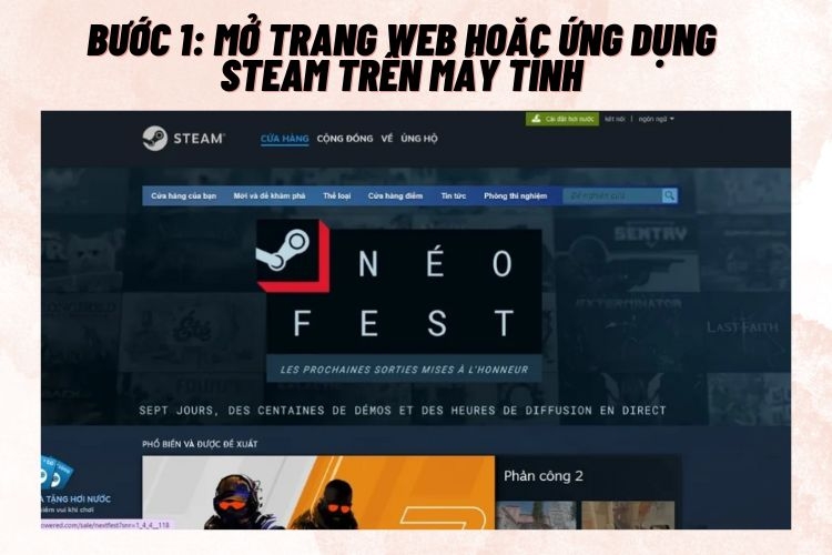 Bước 1: Mở ứng dụng Steam trên máy tính hoặc trên web