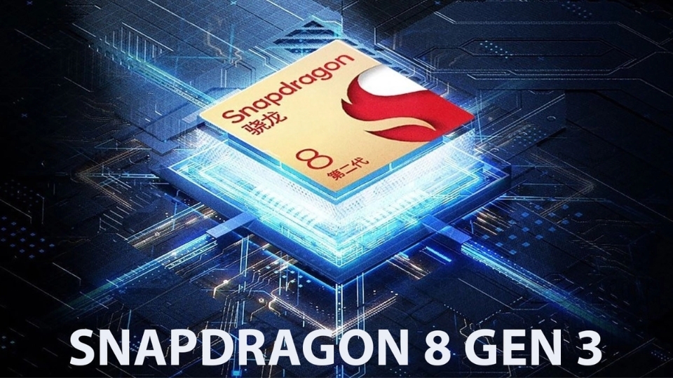 Vi xử lý Qualcom Snapdragon 8 gen 3