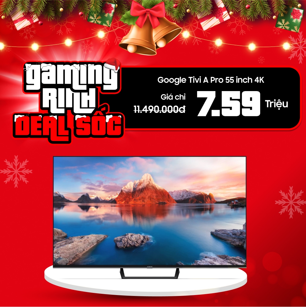 Google Tivi A Pro 55 inch 4K chỉ 7.590.000