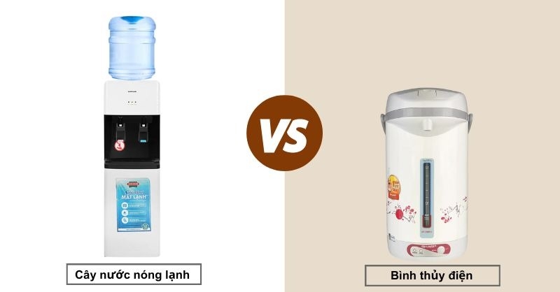 Nên mua bình thủy điện hay cây nước nóng lạnh?