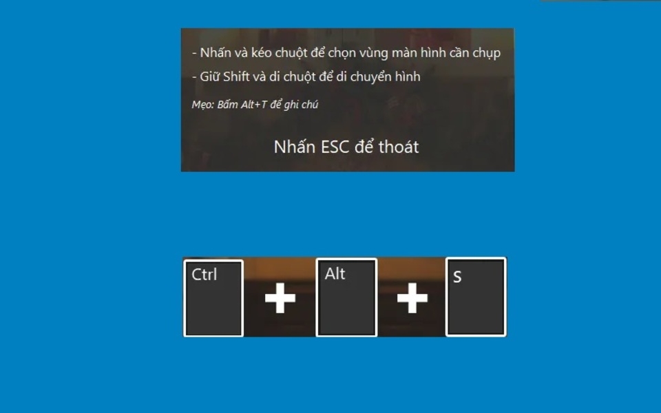 Nhấn tổ hợp phím Ctrl + Alt + S