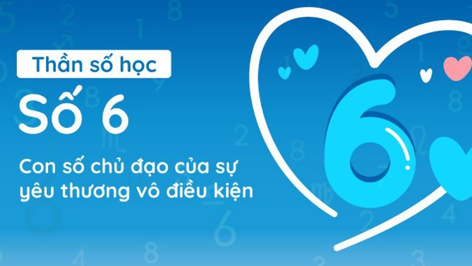 Thần số học số 6 trong chỉ số ngày sinh