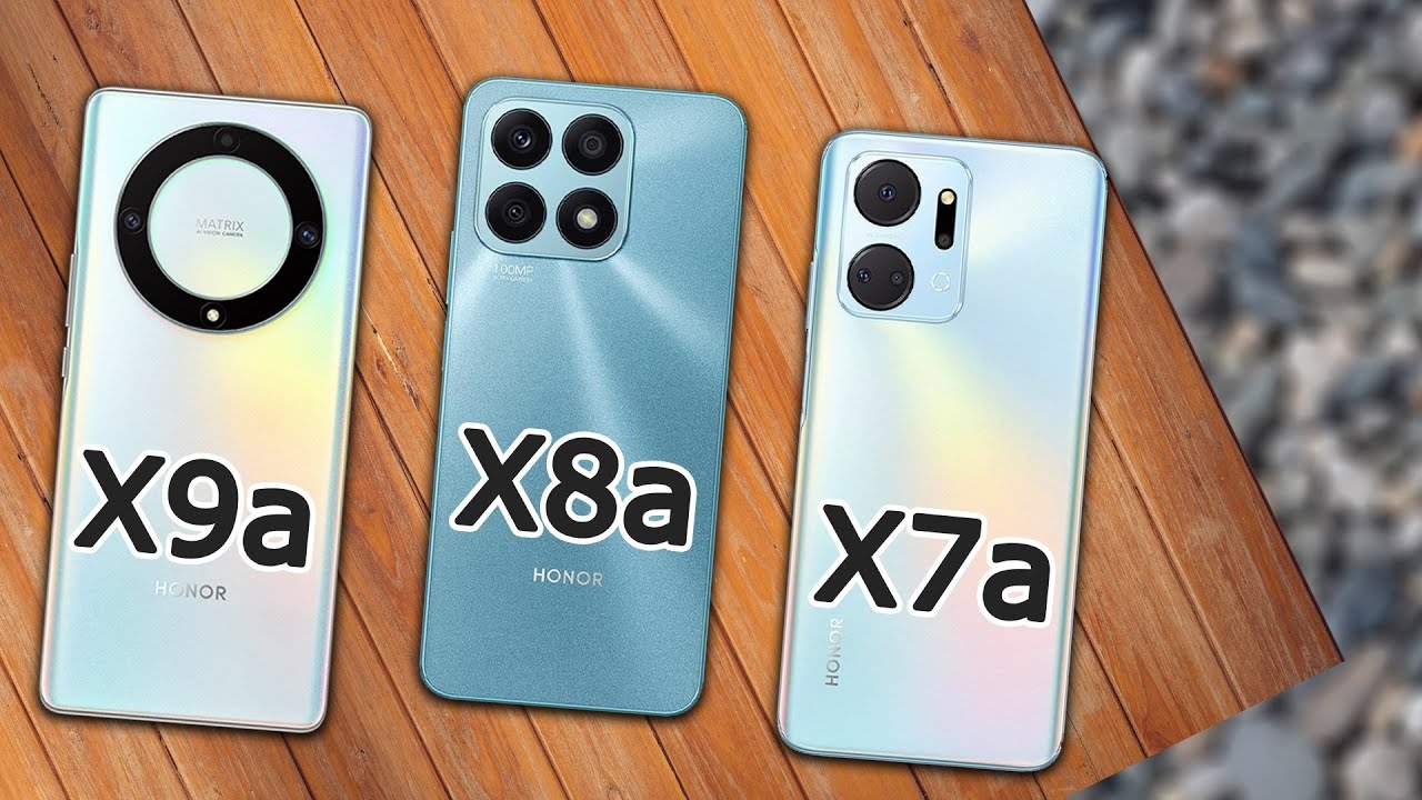 HONOR X7a, HONOR X8a và HONOR X9a
