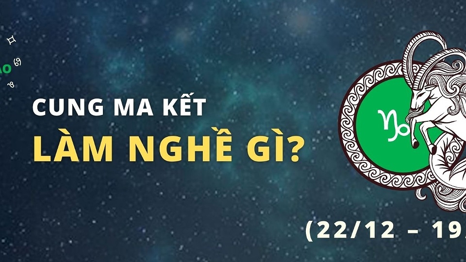Nghề nghiệp phù hợp với cung Ma Kết