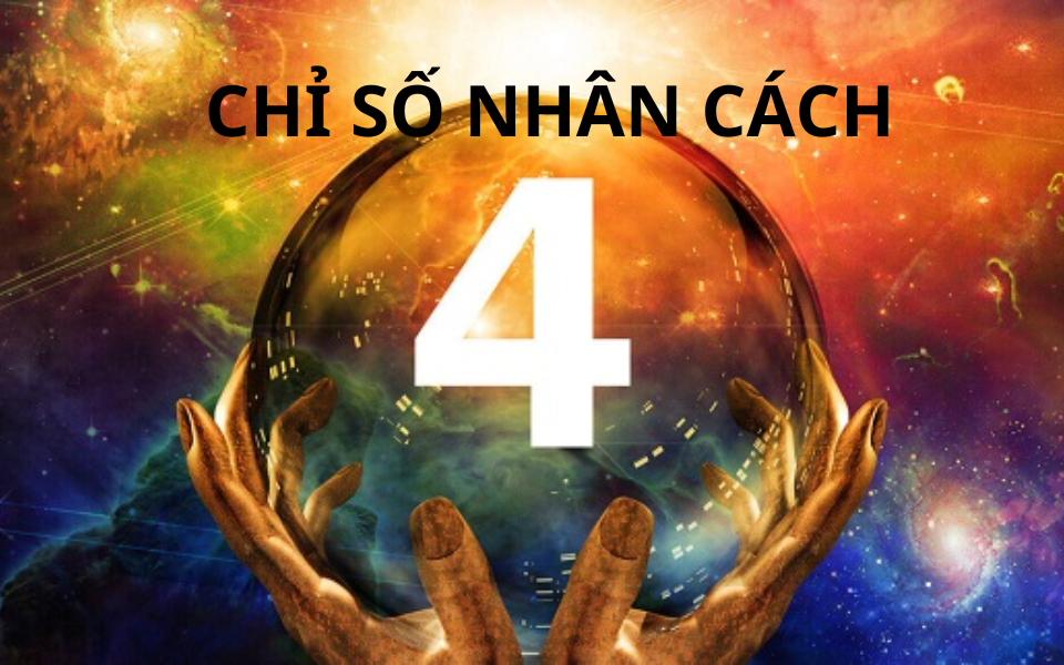 Ý nghĩa chỉ số nhân cách 4