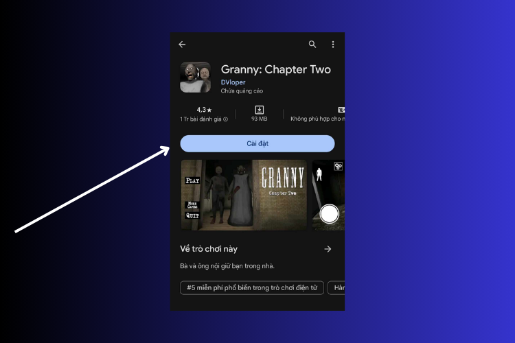 Nhấn vào Granny và nhấn nút Cài đặt để cài đặt trò chơi