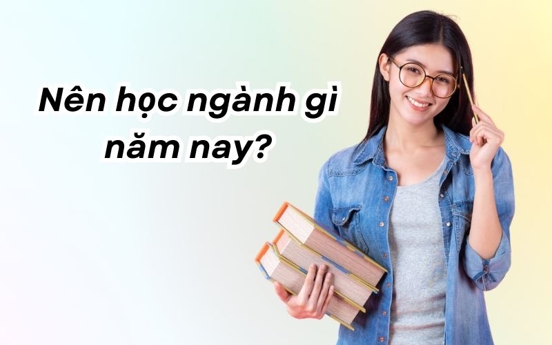 Nên học ngành gì hình 1
