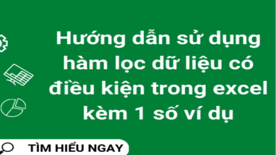 Định nghĩa của hàm lọc dữ liệu có điều kiện trong Excel