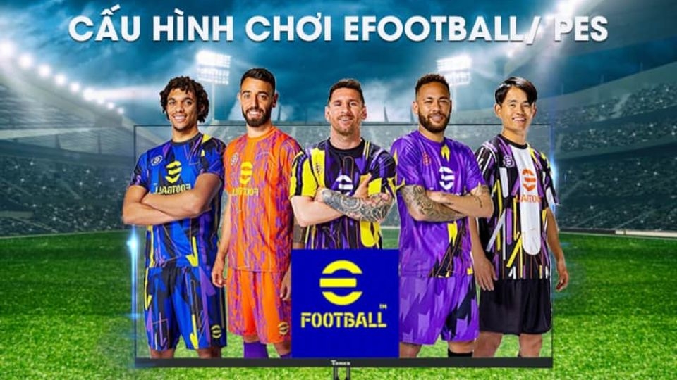 Cấu hình chơi game EFootball