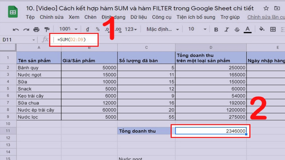 Khi đó, ta sử dụng công thức: =SUM(D2:D9).