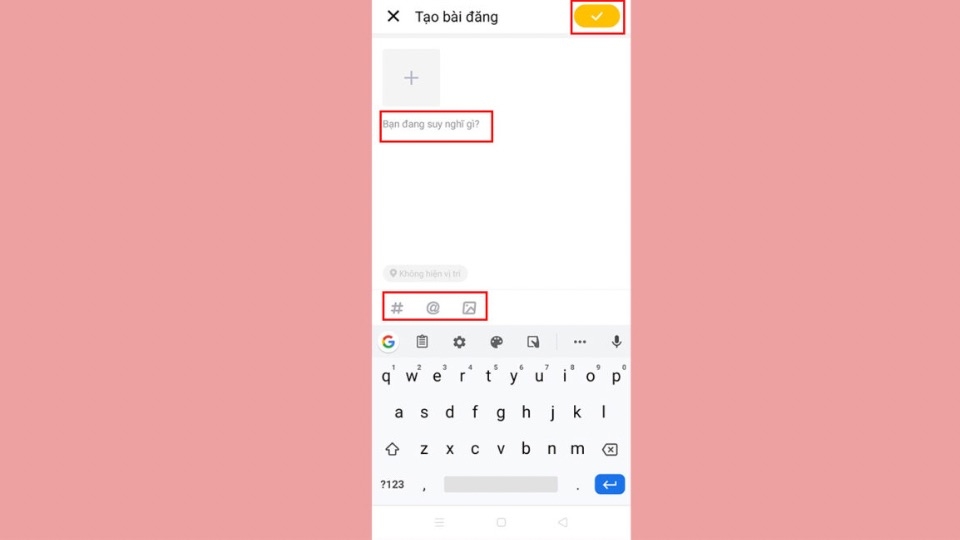 Nếu muốn đăng “Status”, bạn chọn vào ô “Đang suy nghĩ gì”, sau đó chọn tiếp “#Hashtag, @gắn thẻ bạn bè”