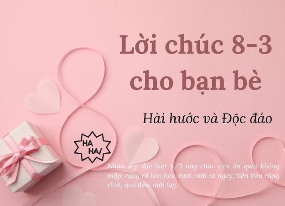 Lời chúc 8/3 cho bạn bè hài hước