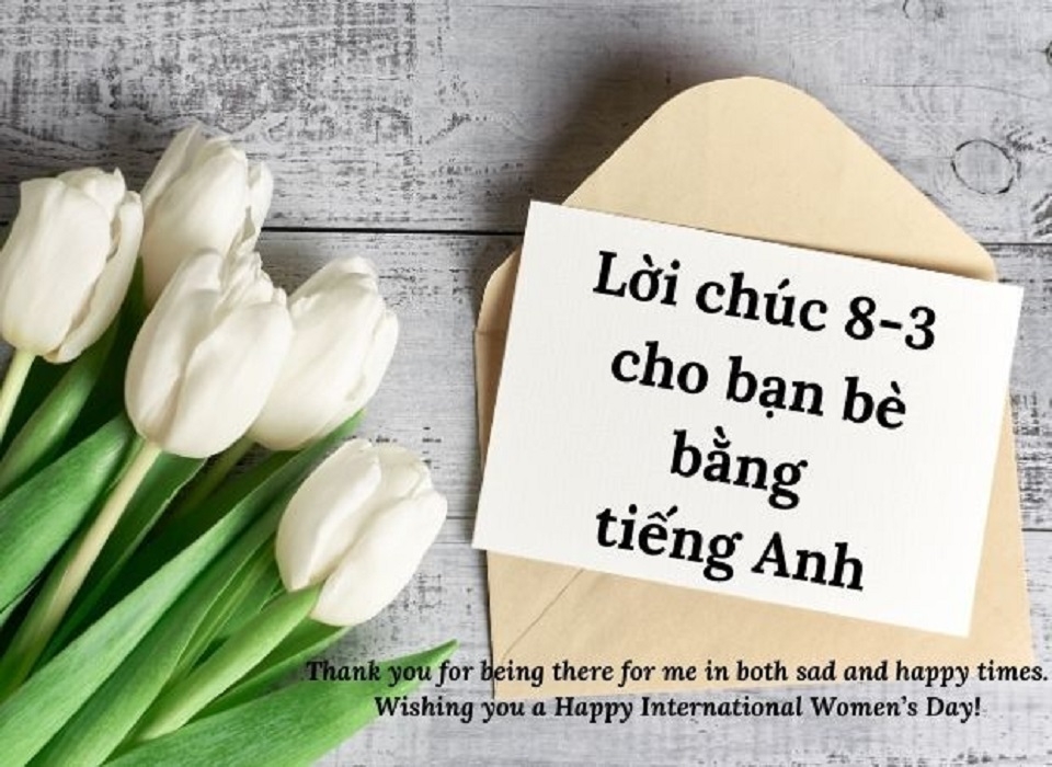 Lời chúc 8/3 cho bạn bè bằng Tiếng Anh