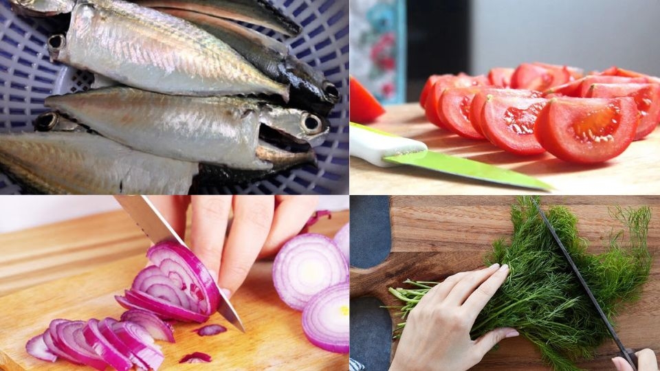 Sơ chế các nguyên liệu: cá nục, cà chua, hành tím và thì là